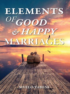 cover image of Elements of Good & Happy Marriages